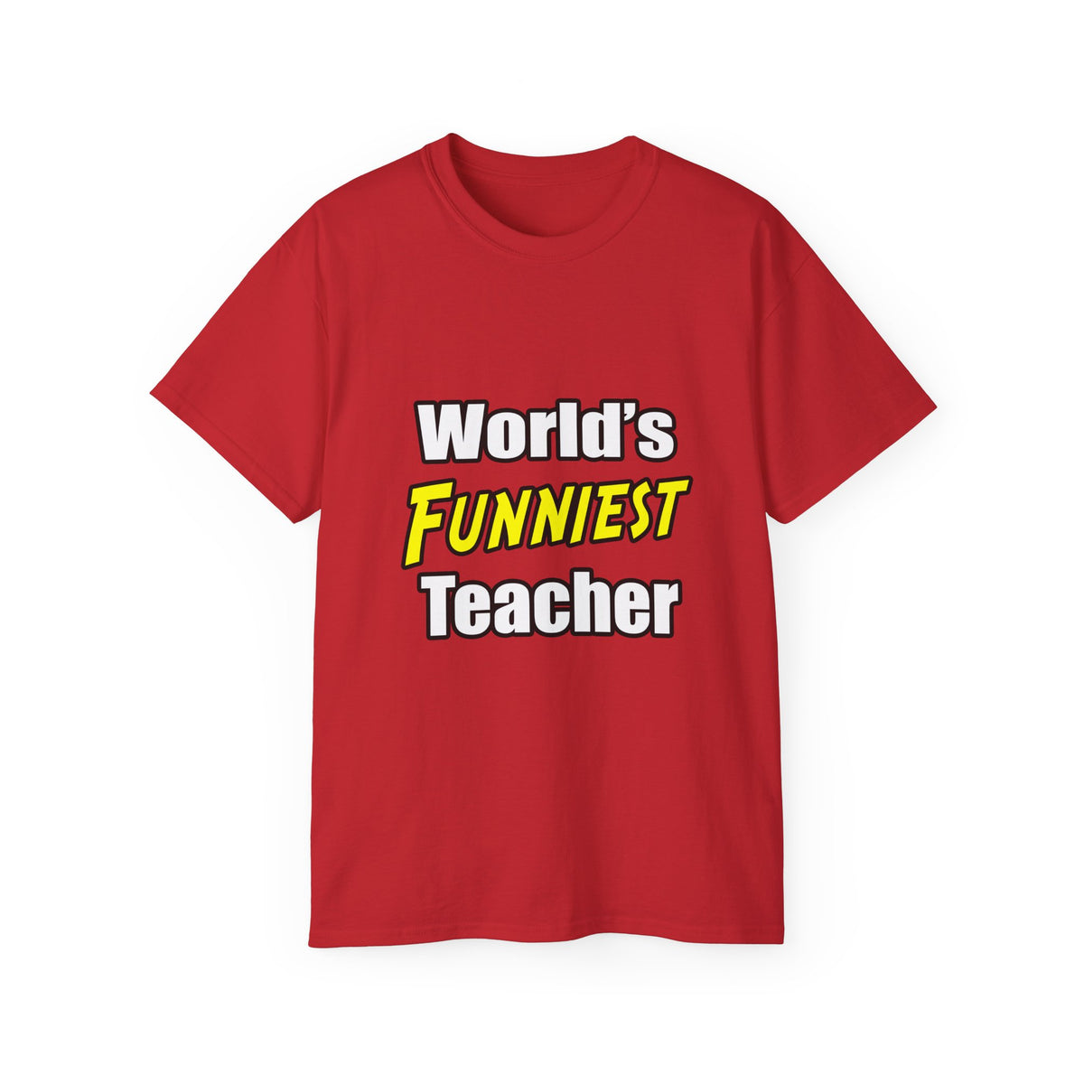 World's Funniest Teacher - Unisex Ultra Cotton Tee