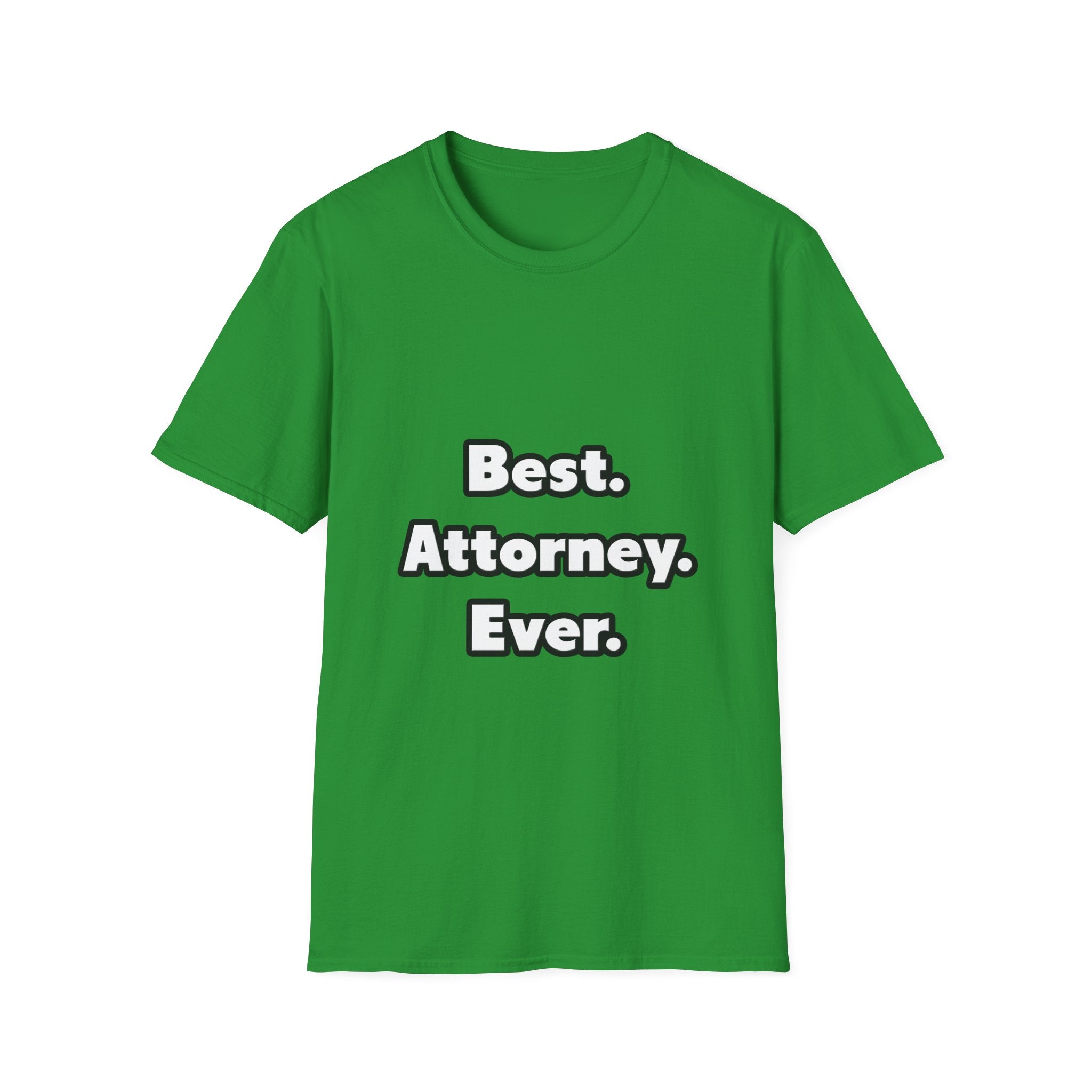Best. Attorney. Ever - Unisex Softstyle T-Shirt