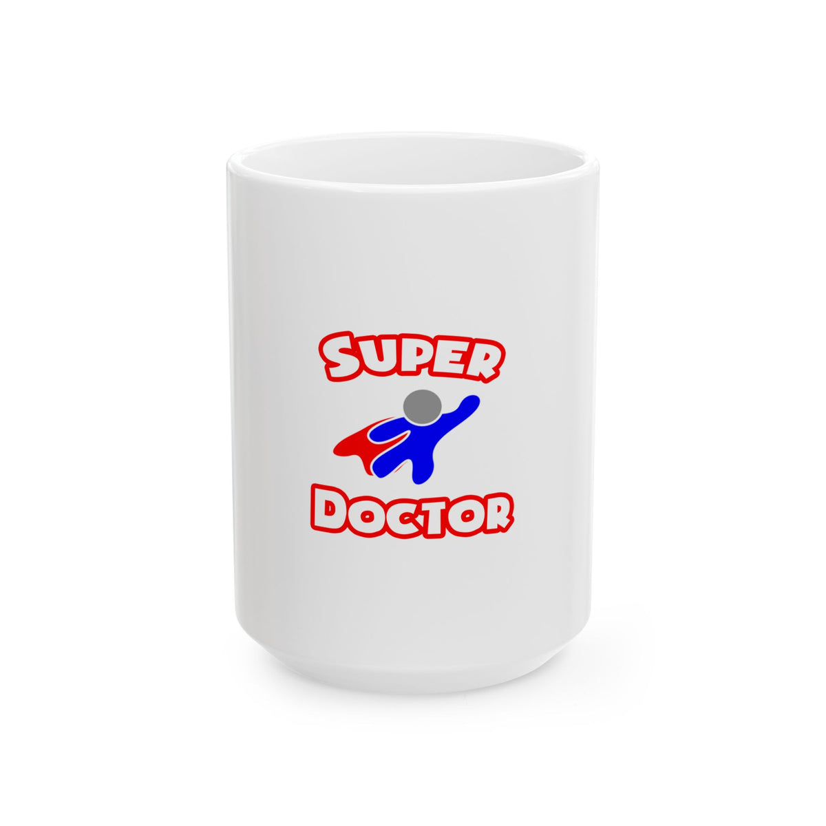 Super Doctor (2) - Ceramic Mug, (11oz, 15oz)