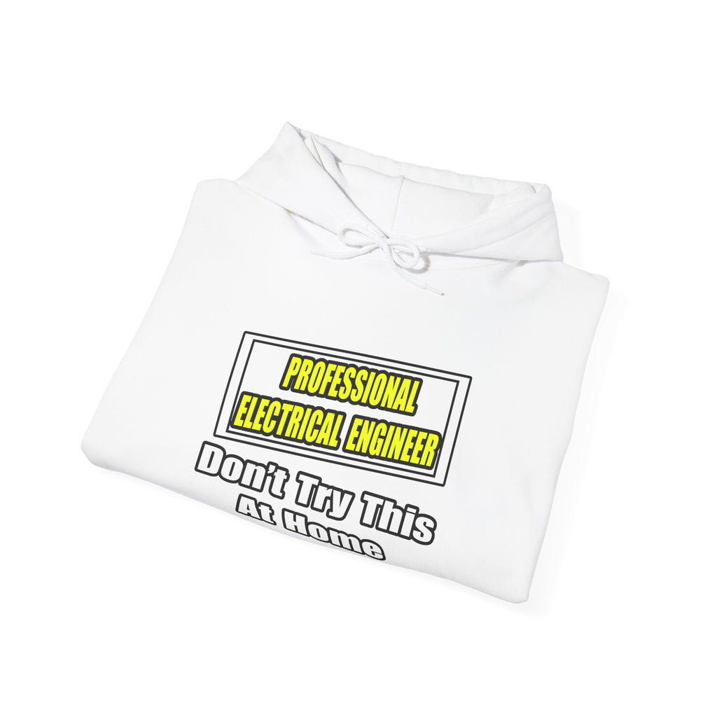 Professional Electrical Engineer...Joke - Unisex Heavy Blend™ Hooded Sweatshirt