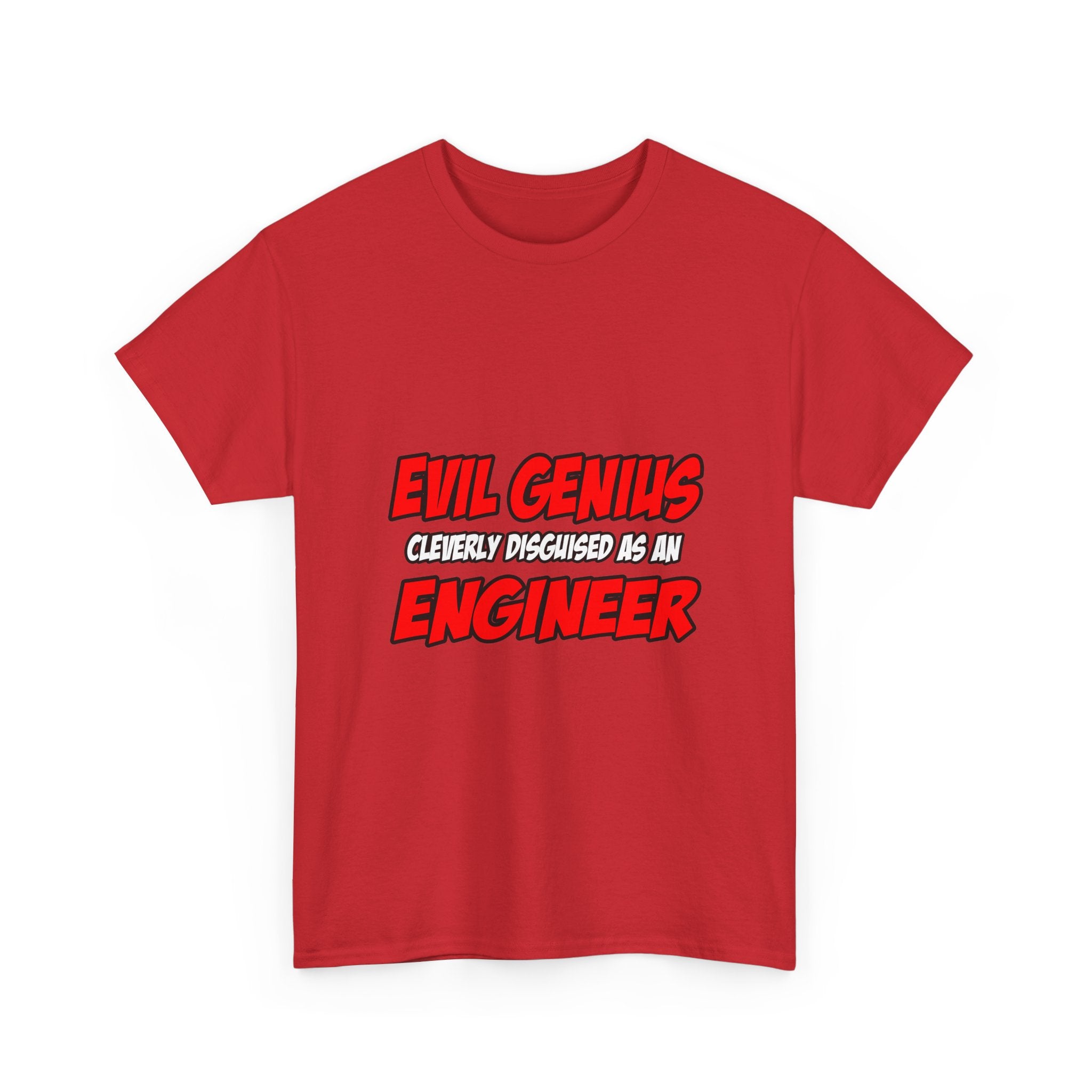 Evil Genius...Engineer - Unisex Heavy Cotton Tee