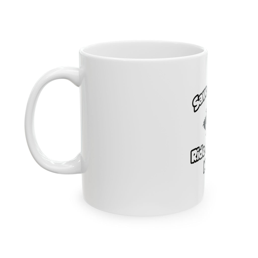 Save a Horse, Ride a Travel Nurse - Ceramic Mug, (11oz, 15oz)