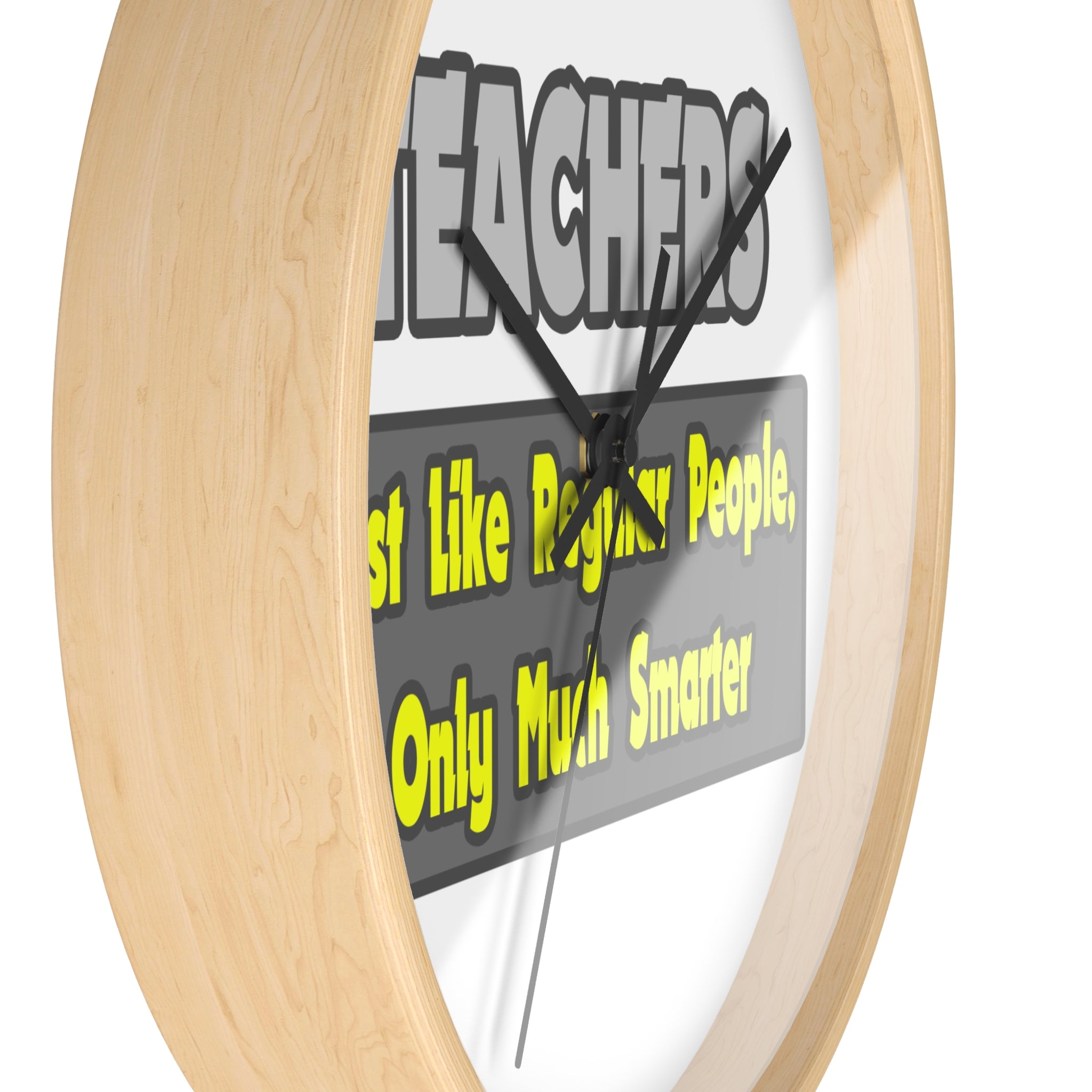 Teachers...Smarter - Wall Clock