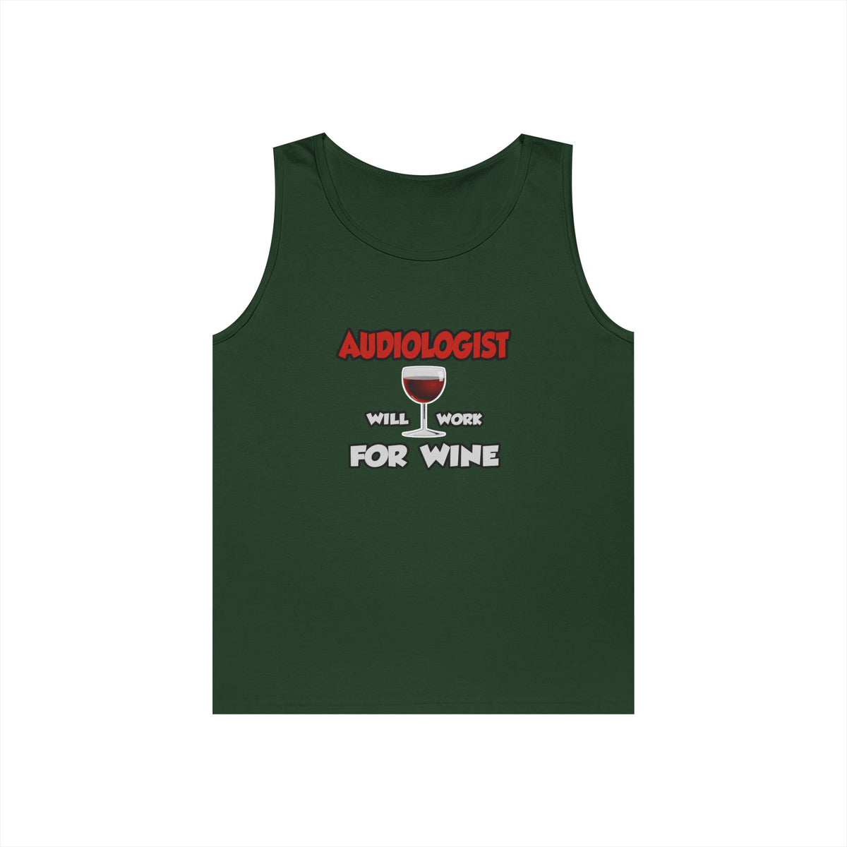 Audiologist ... Will Work For Wine - Unisex Heavy Cotton Tank Top