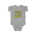 Life's Great When You're a Dental Hygienist - Infant Fine Jersey Bodysuit