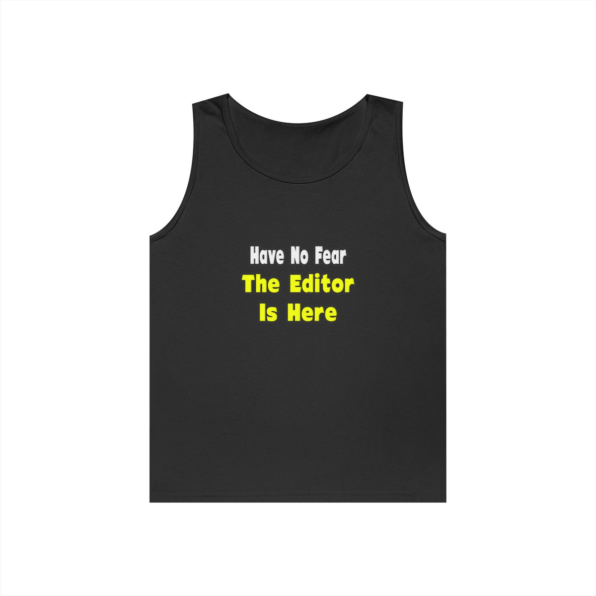 No Fear, The Editor Is Here - Unisex Heavy Cotton Tank Top