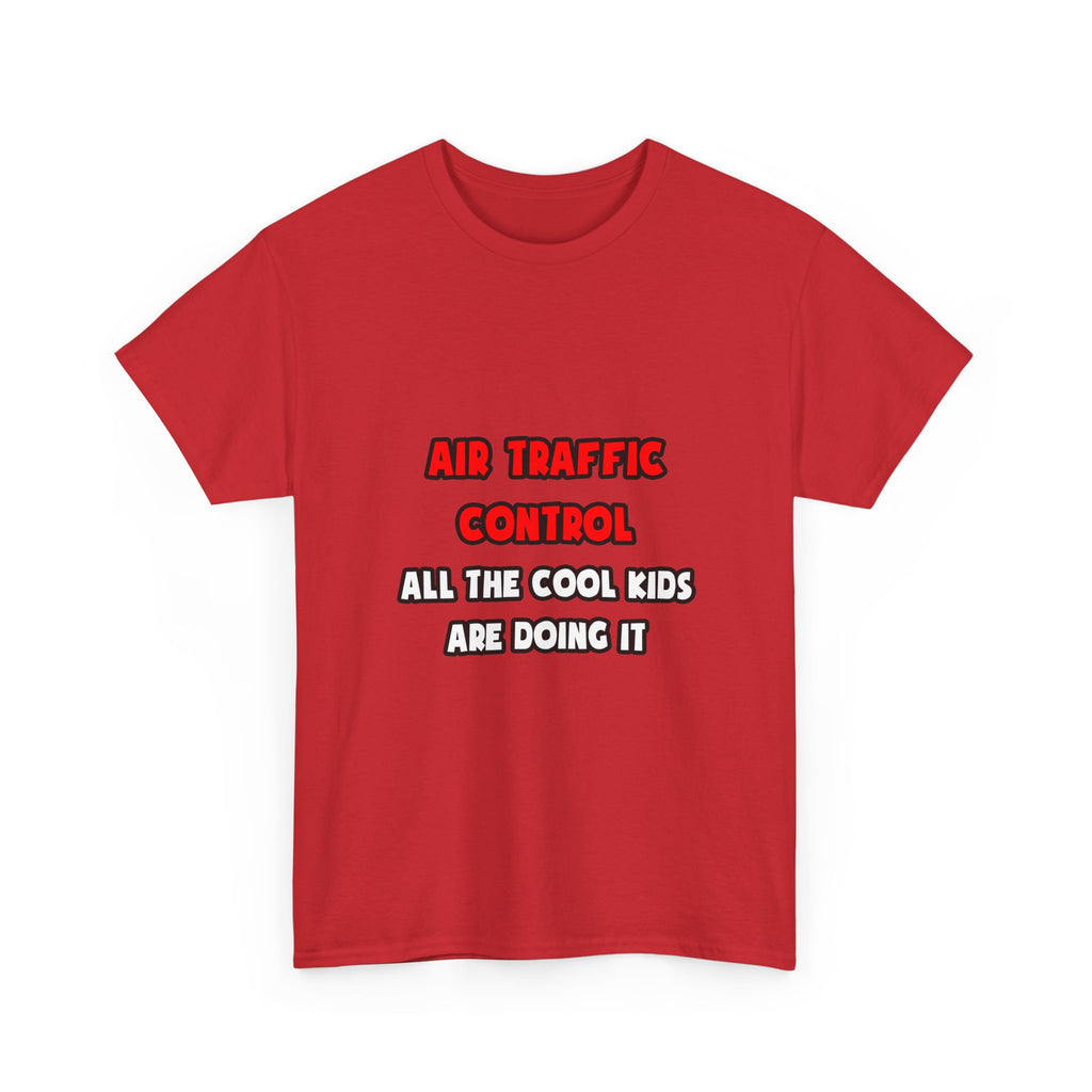 Funny Air Traffic Controller Shirts - Unisex Heavy Cotton Tee