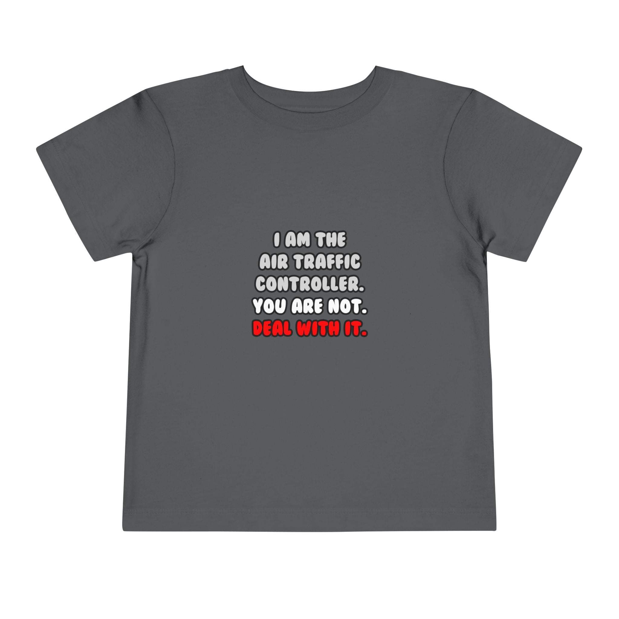 Deal With It ... Funny Air Traffic Controller - Toddler Short Sleeve Tee
