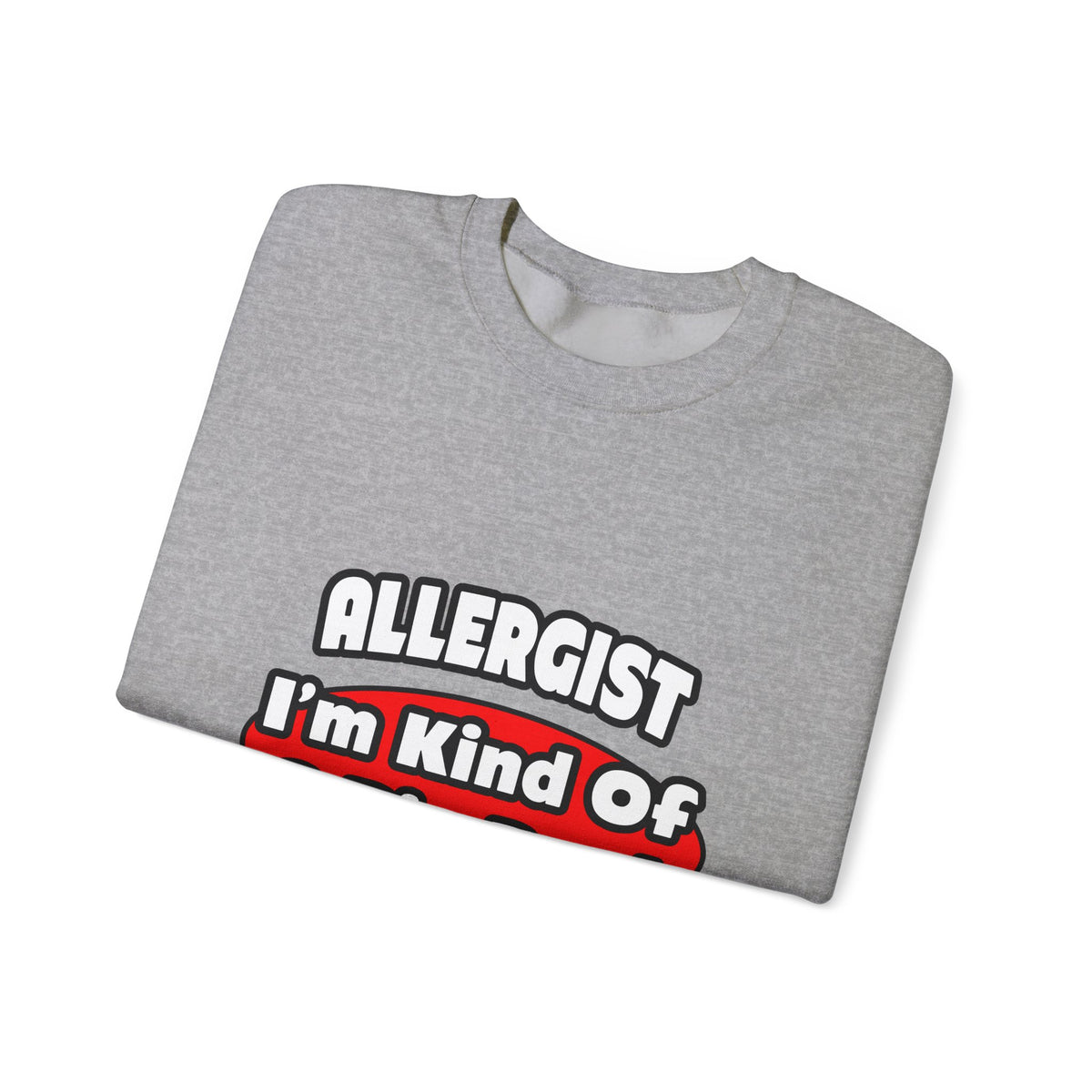 Allergist .. Big Deal - Unisex Heavy Blend™ Crewneck Sweatshirt