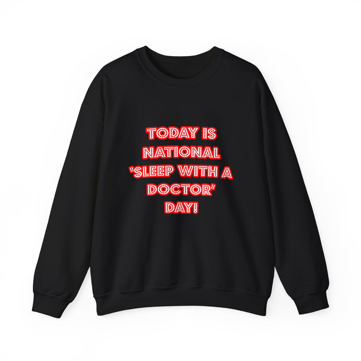 National 'Sleep With a Doctor' Day - Unisex Heavy Blend™ Crewneck Sweatshirt