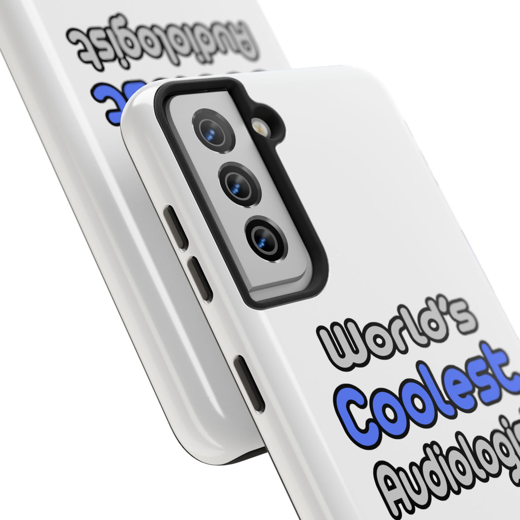 World's Coolest Audiologist - Tough Phone Cases