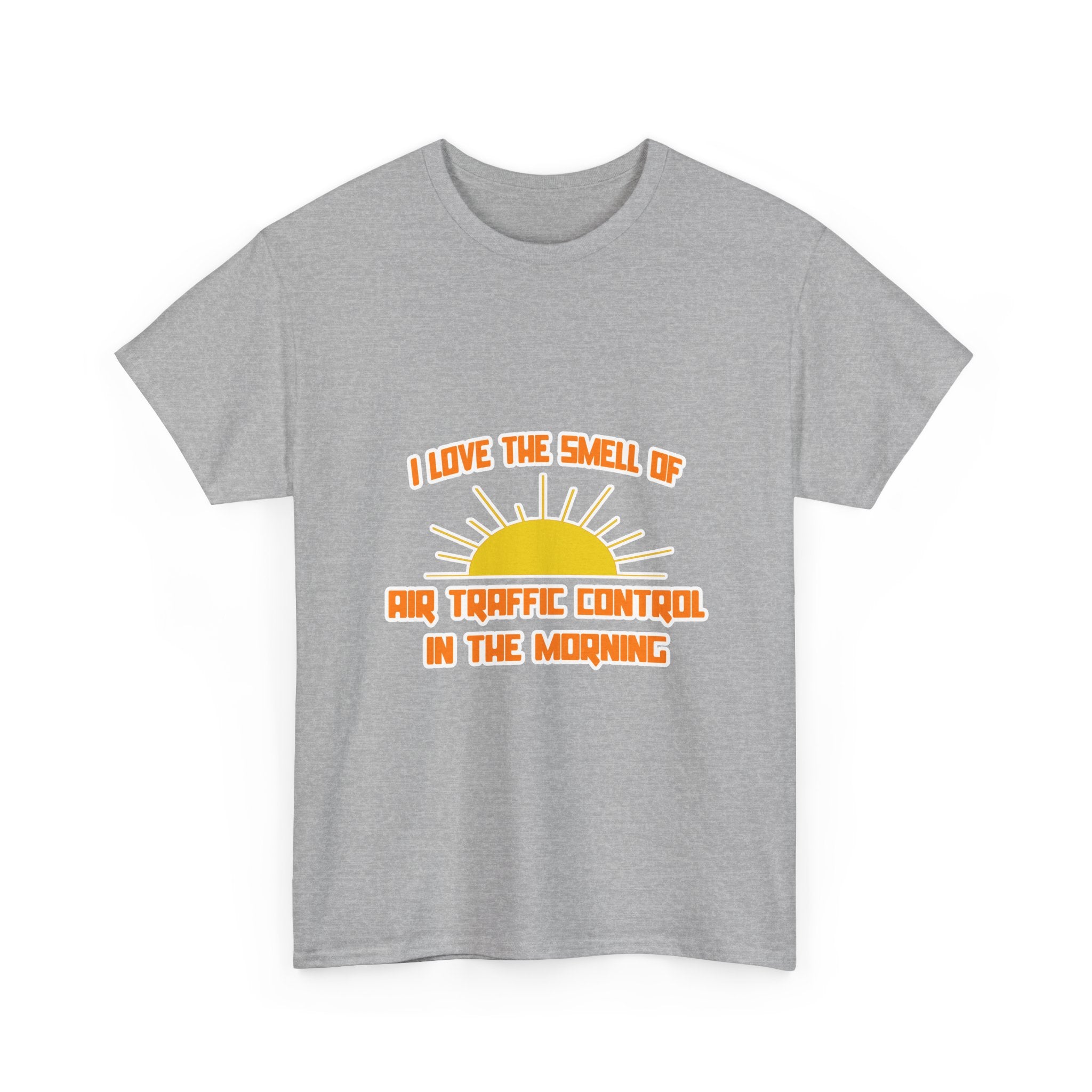 Smell of Air Traffic Control in the Morning - Unisex Heavy Cotton Tee