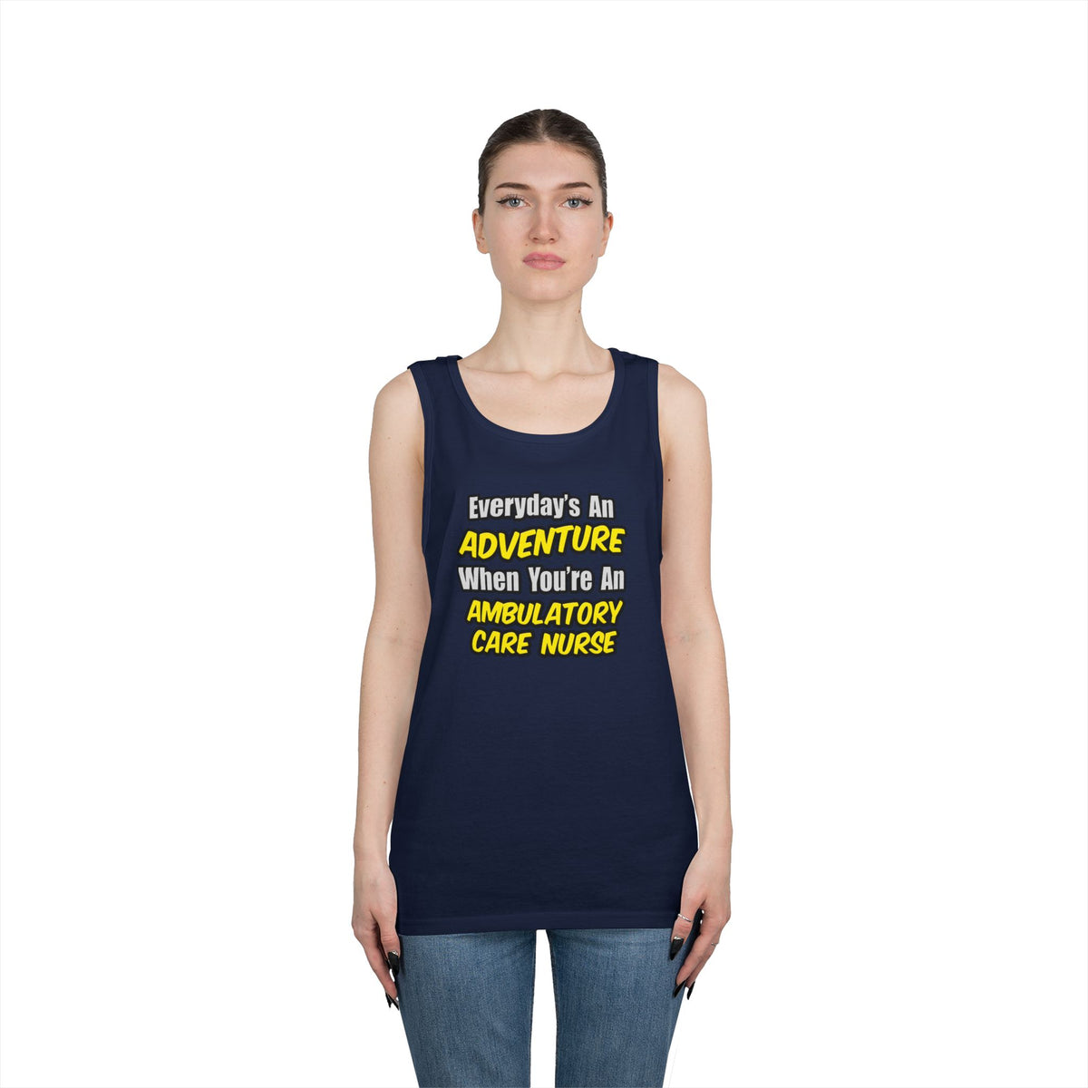 Everyday's An Adventure .. Ambulatory Care Nurse - Unisex Heavy Cotton Tank Top