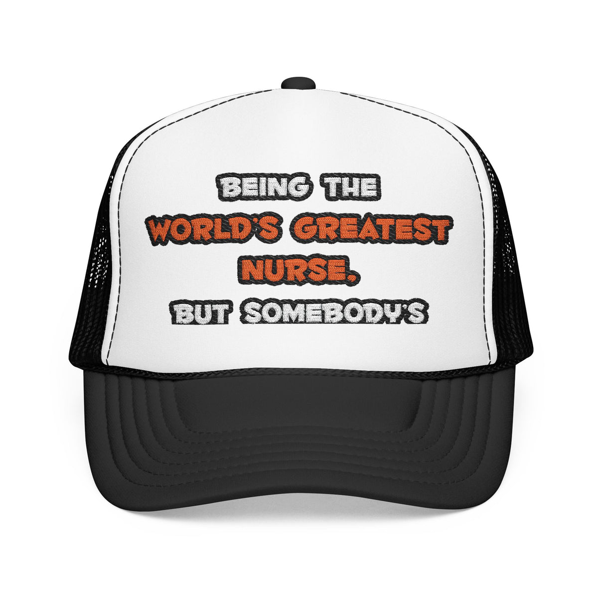 World's Greatest Nurse Joke - Foam Trucker Hat