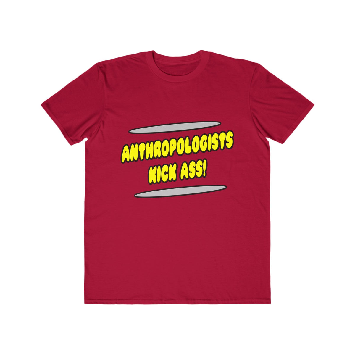 Anthropologists Kick Ass! - Men's Lightweight Fashion Tee