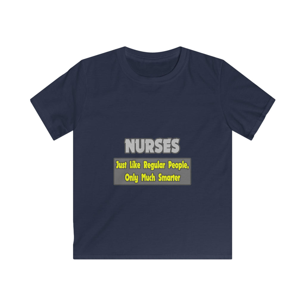 Nurses...Smarter - Kids Softstyle Tee