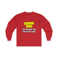 Oncology Nurse...Hardest Job You'll Ever Love - Unisex Ultra Cotton Long Sleeve Tee
