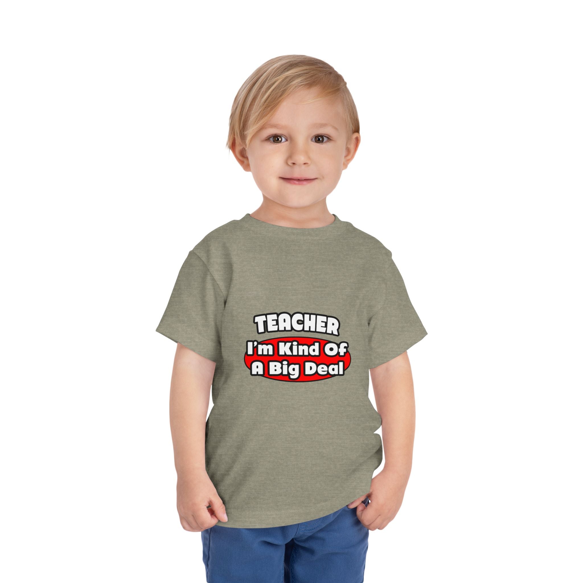 Teacher...Big Deal - Toddler Short Sleeve Tee