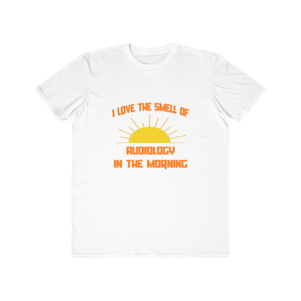 Smell of Audiology in the Morning - Men's Lightweight Fashion Tee