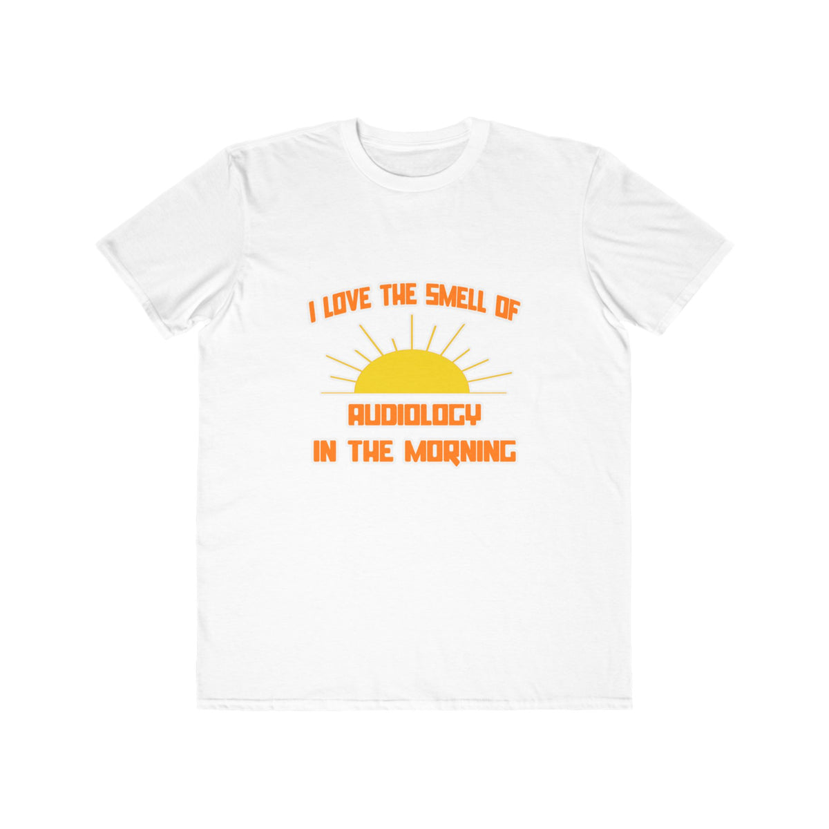 Smell of Audiology in the Morning - Men's Lightweight Fashion Tee
