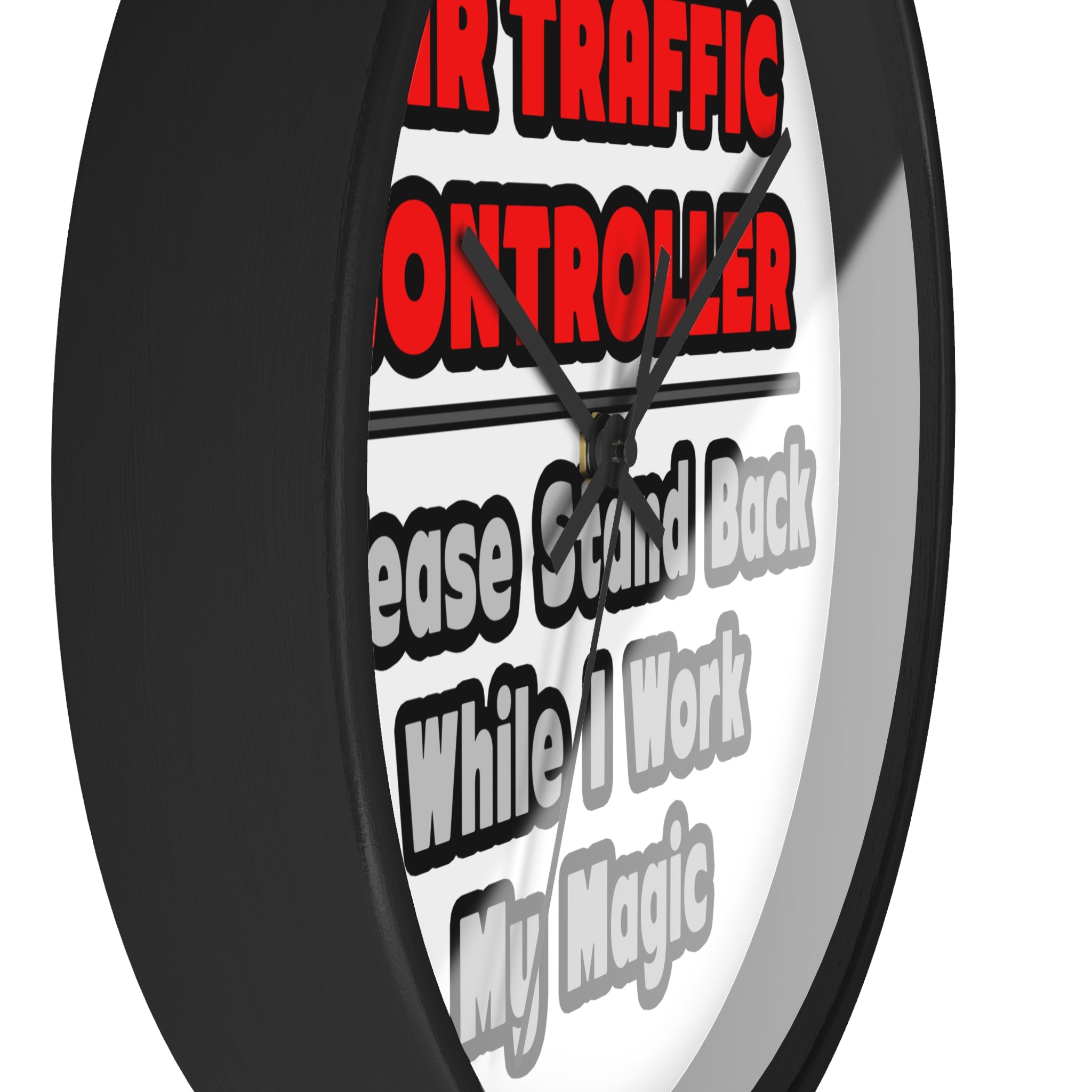 Air Traffic Controller...Work My Magic - Wall Clock