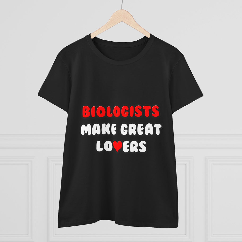 Biologists Make Great Lovers - Women's Midweight Cotton Tee