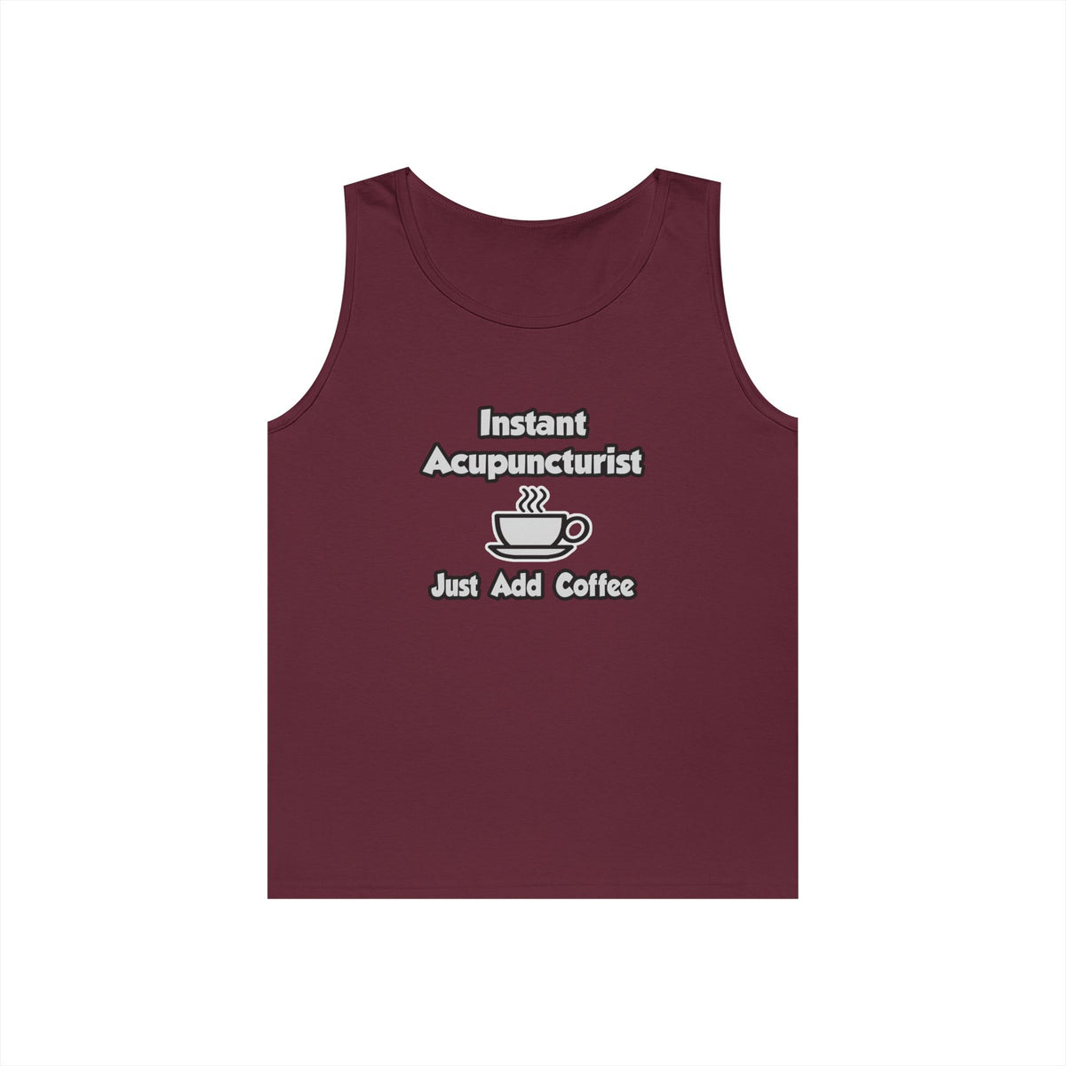 Instant Acupuncturist .. Just Add Coffee - Unisex Heavy Cotton Tank Top