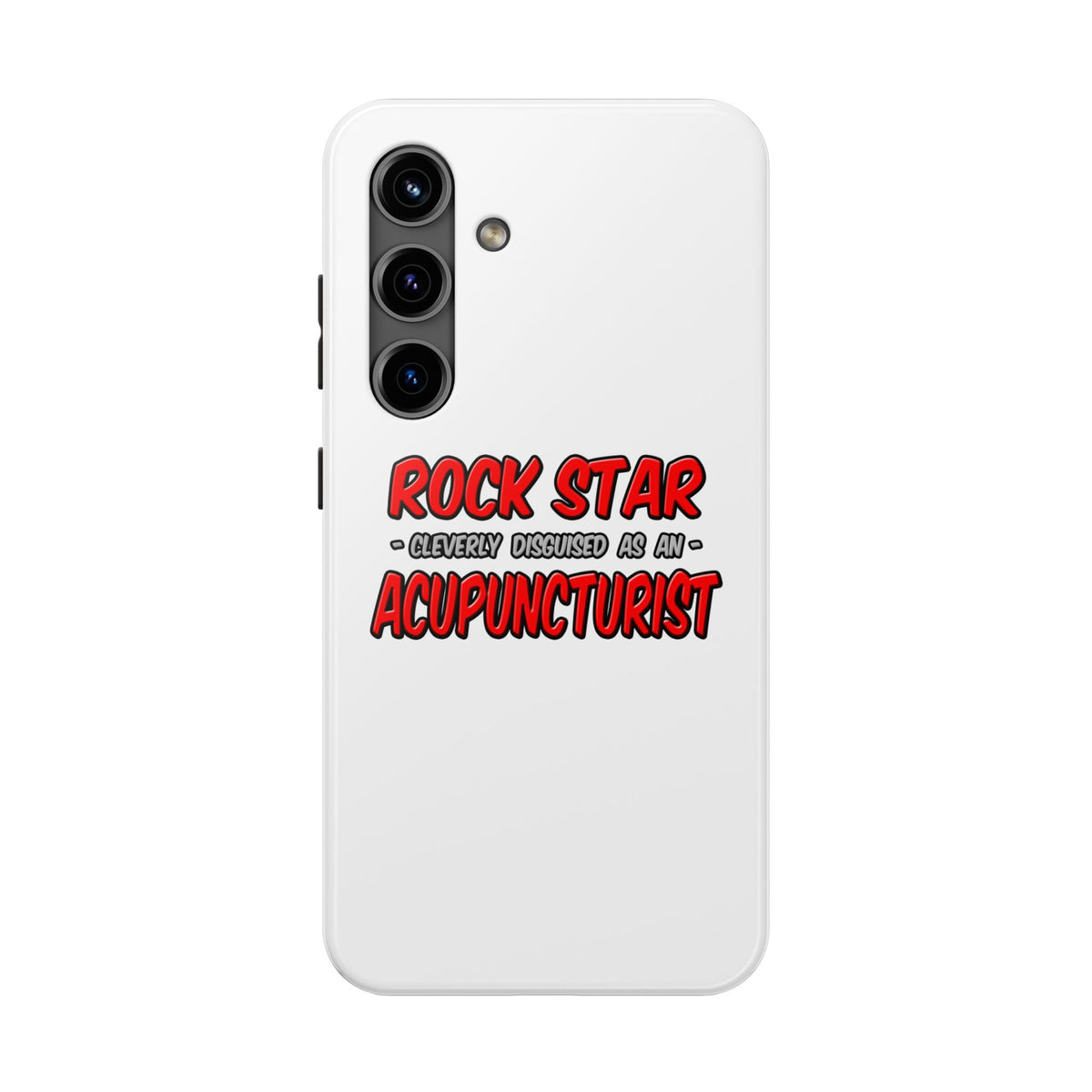 Rock Star .. Acupuncturist - Tough Phone Cases