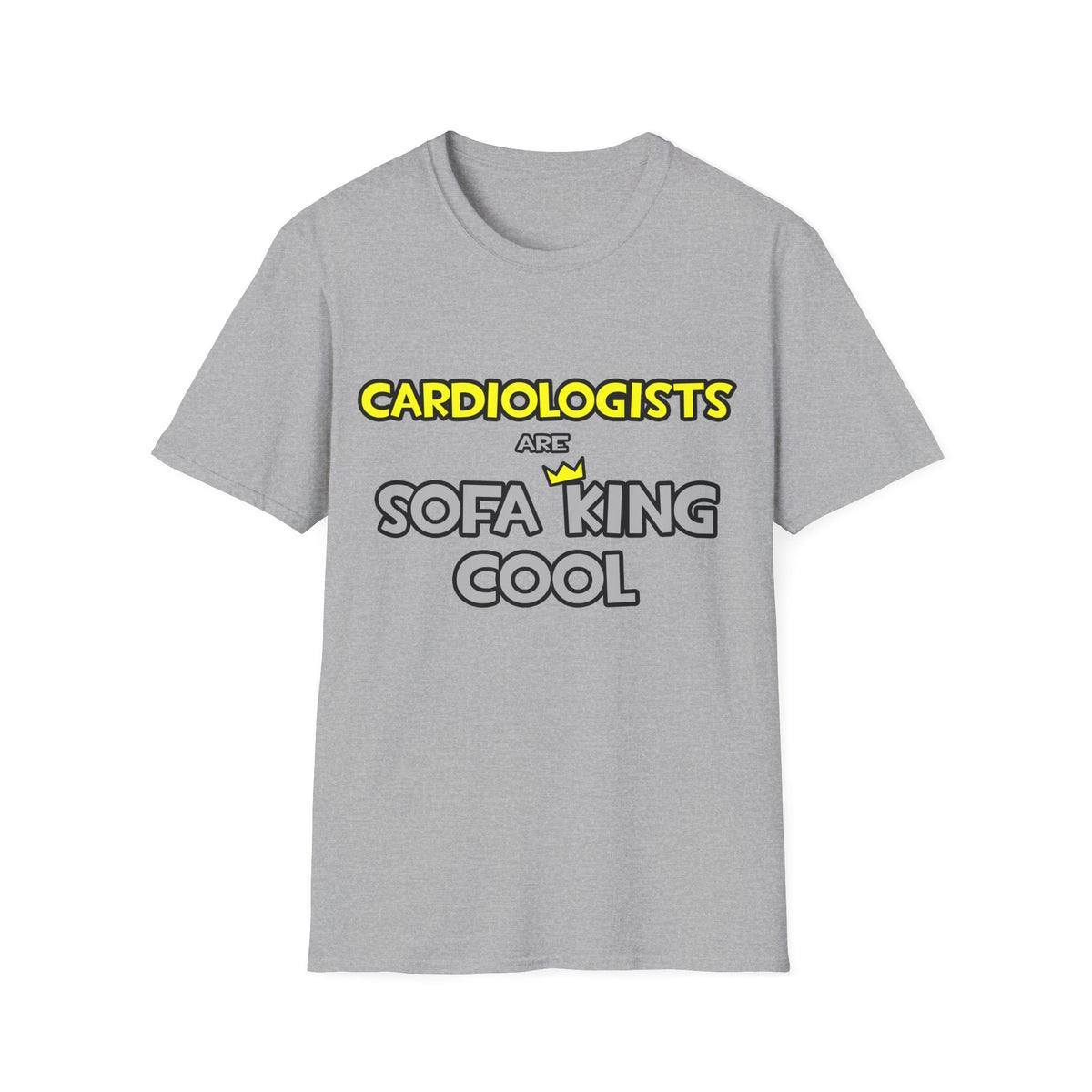 Cardiologists Are Sofa King Cool - Unisex Softstyle T-Shirt