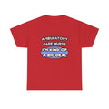 Ambulatory Care Nurse ... I'm Kind of a Big Deal - Unisex Heavy Cotton Tee