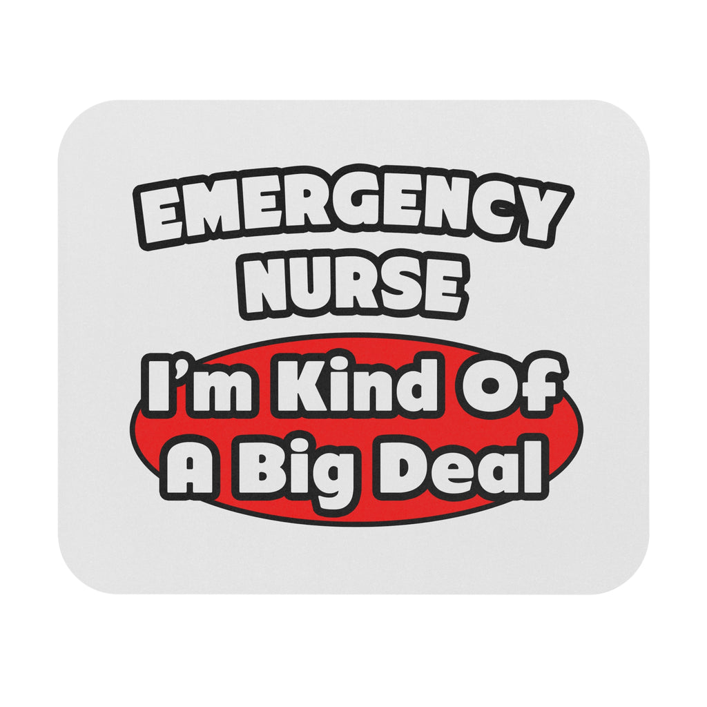 Emergency Nurse...Big Deal - Mouse Pad (Rectangle)