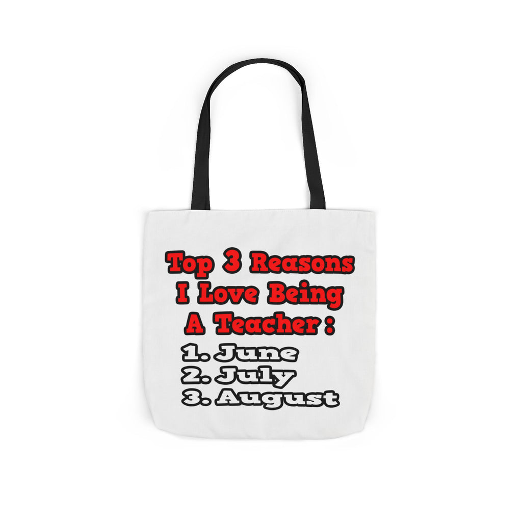 3 Reasons I Love Being a Teacher - Canvas Tote Bag, 5-Color Straps