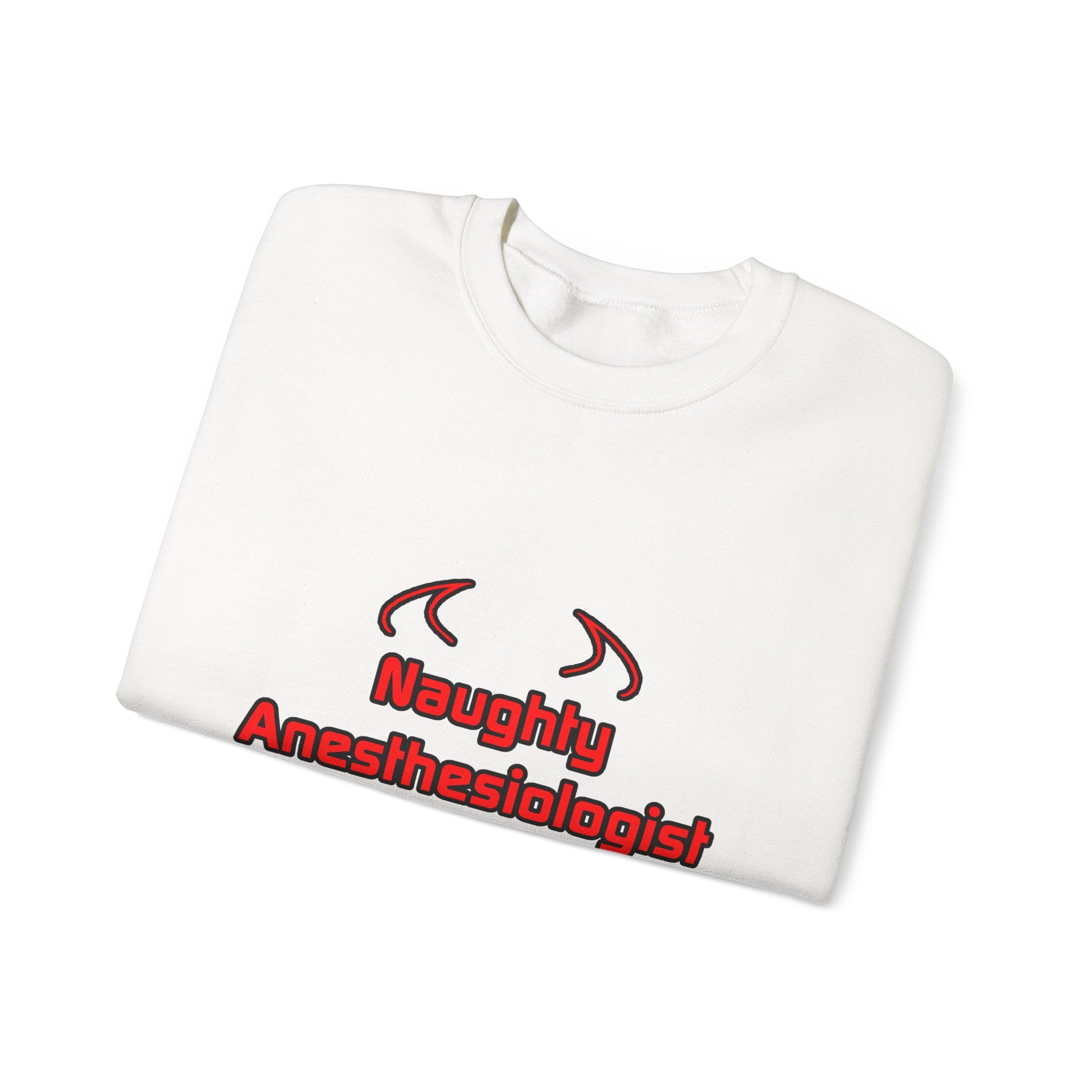 Naughty Anesthesiologist Assistant - Unisex Heavy Blend™ Crewneck Sweatshirt
