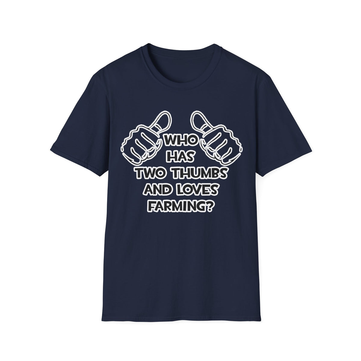 Two Thumbs and Loves Farming - Unisex Softstyle T-Shirt
