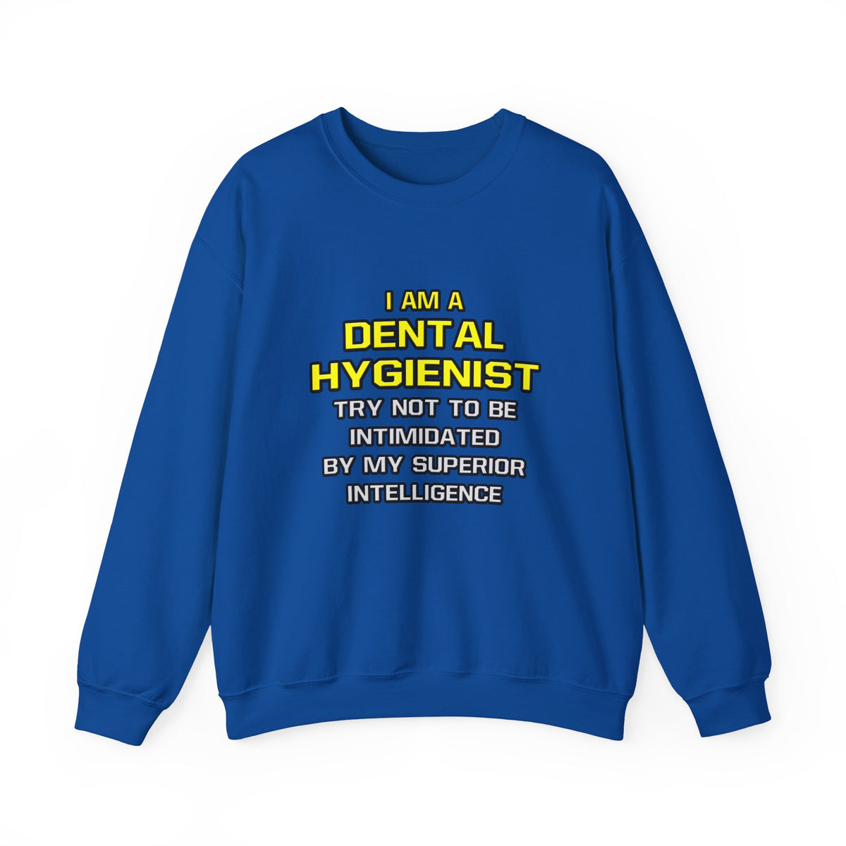 Dental Hygienist...Superior Intelligence - Unisex Heavy Blend™ Crewneck Sweatshirt