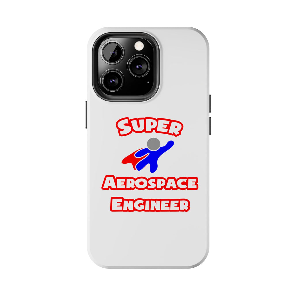 Super Aerospace Engineer - Tough Phone Cases