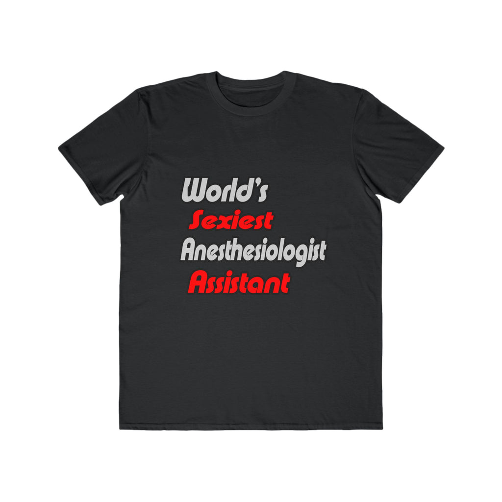 World's Sexiest Anesthesiologist Assistant - Men's Lightweight Fashion Tee