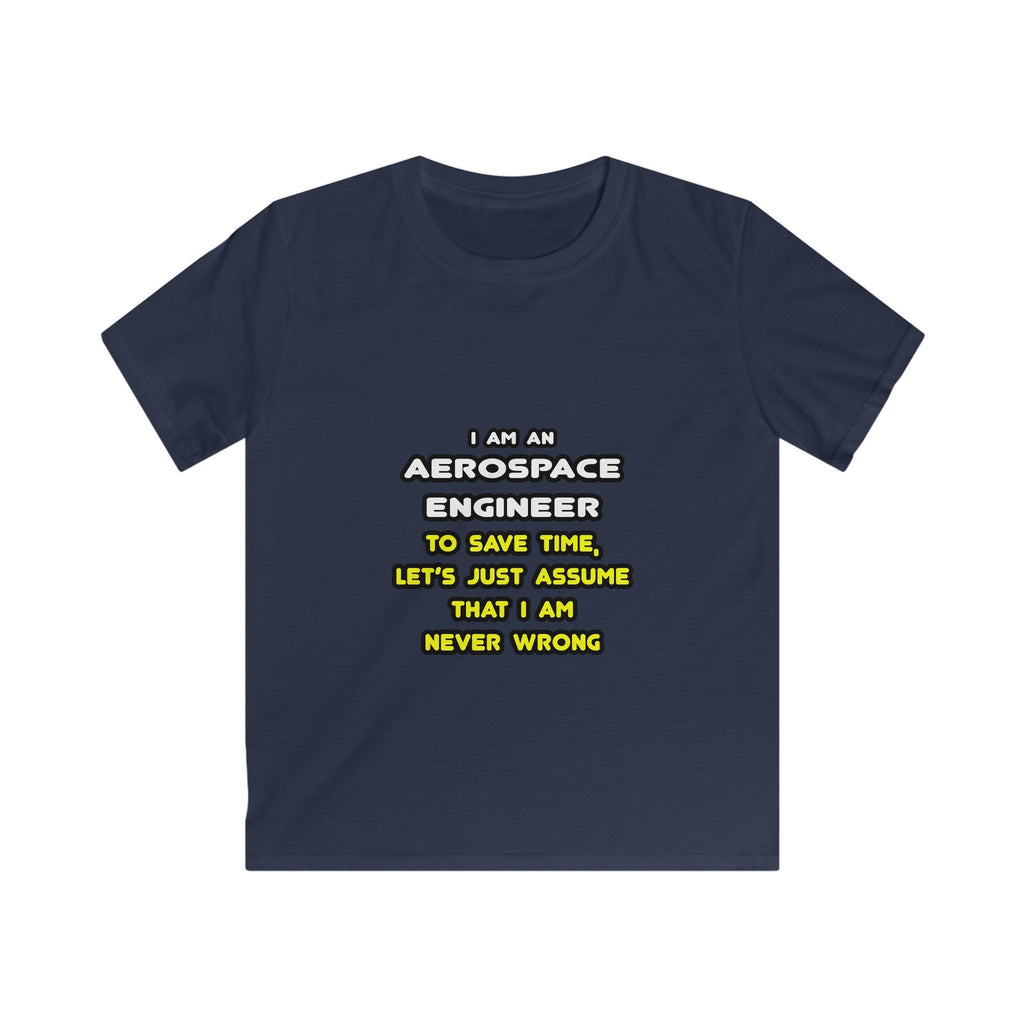 Funny Aerospace Engineer T Shirts and Gifts - Kids Softstyle Tee