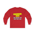 Psychiatric Nurse...Hardest Job You'll Ever Love - Unisex Ultra Cotton Long Sleeve Tee