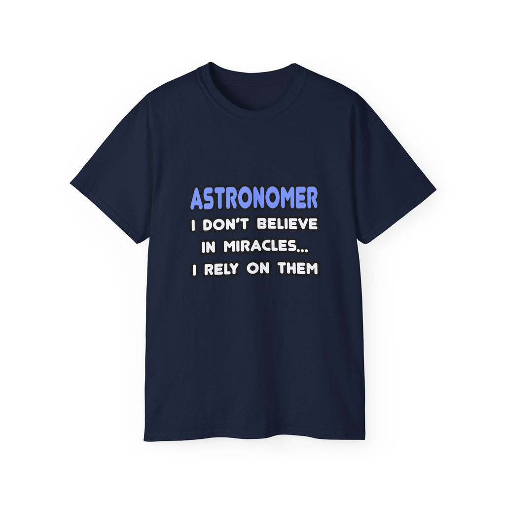 Miracles and Astronomers - Unisex Ultra Cotton Tee