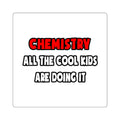 Funny Chemist Shirts and Gifts - Square Stickers