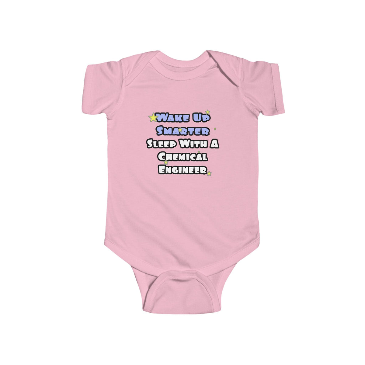 Wake Up Smarter...Sleep With a Chemical Engineer - Infant Fine Jersey Bodysuit