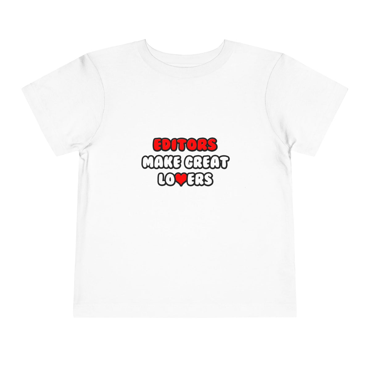 Editors Make Great Lovers - Toddler Short Sleeve Tee