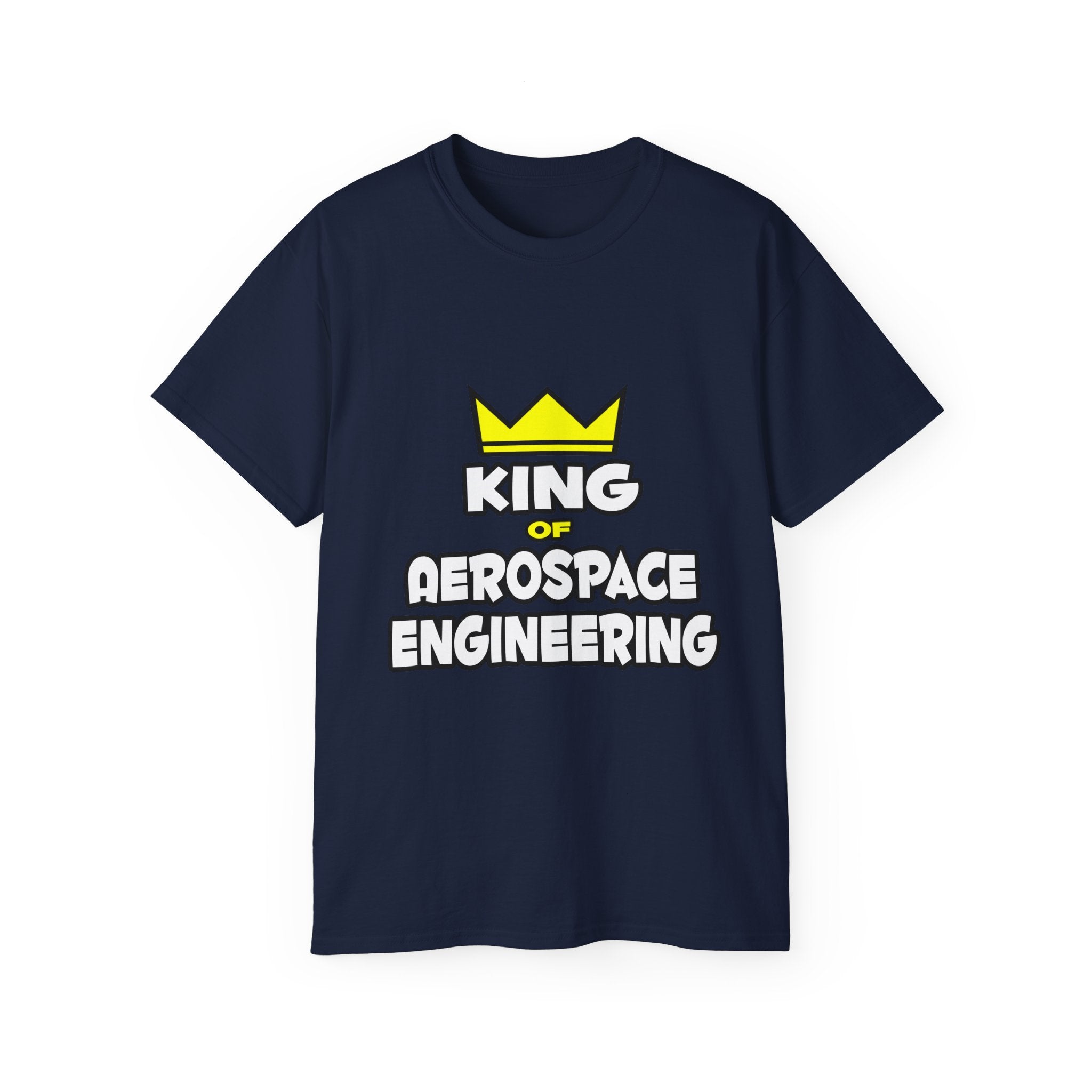 King of Aerospace Engineering - Unisex Ultra Cotton Tee