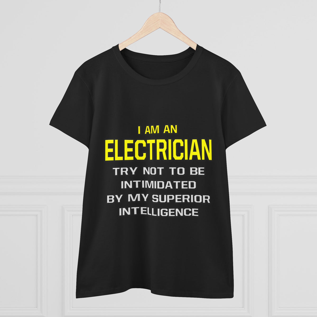 Electrician...Superior Intelligence - Women's Midweight Cotton Tee