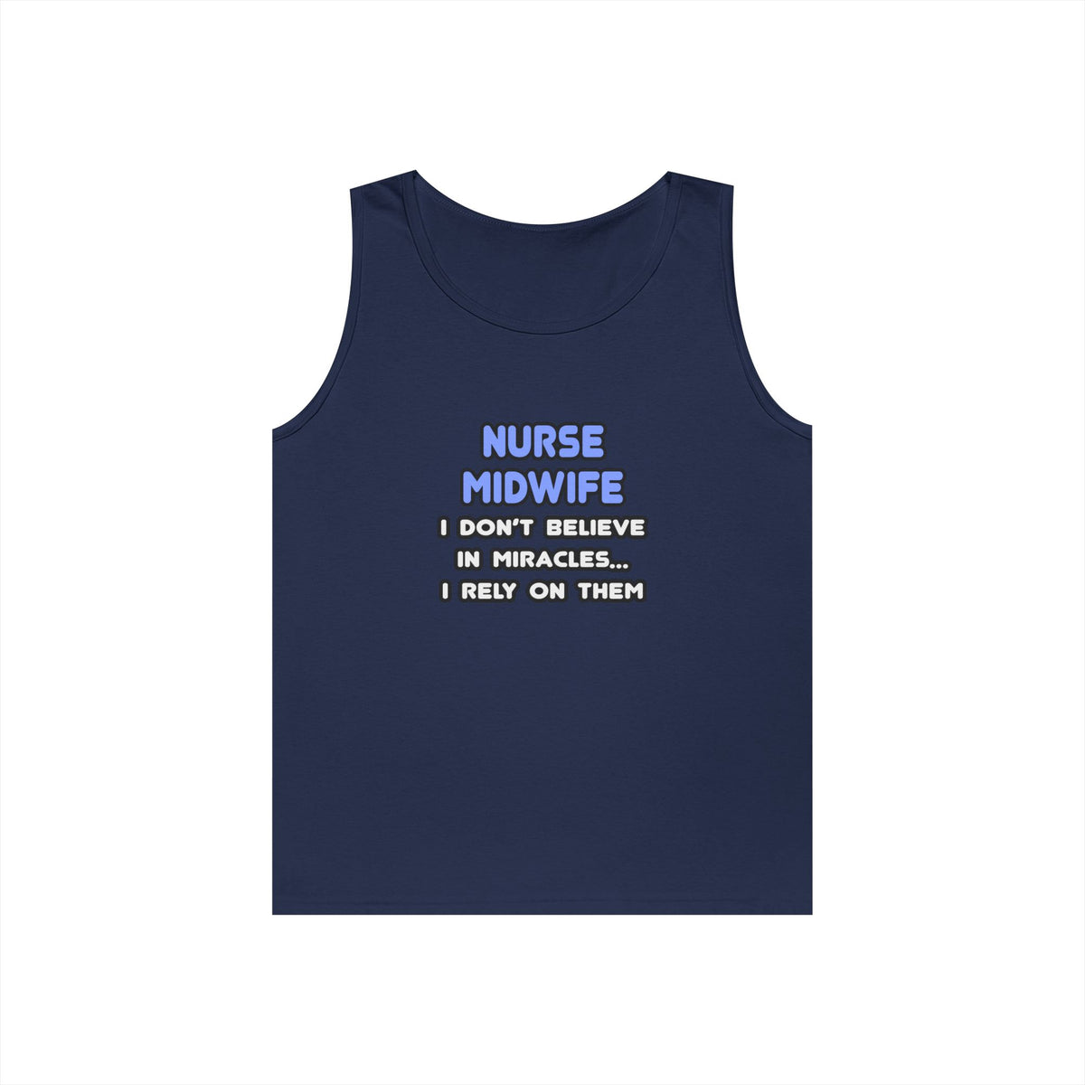 Miracles and Nurse Midwives - Unisex Heavy Cotton Tank Top