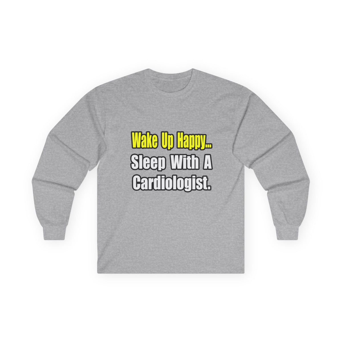 Sleep With a Cardiologist - Unisex Ultra Cotton Long Sleeve Tee