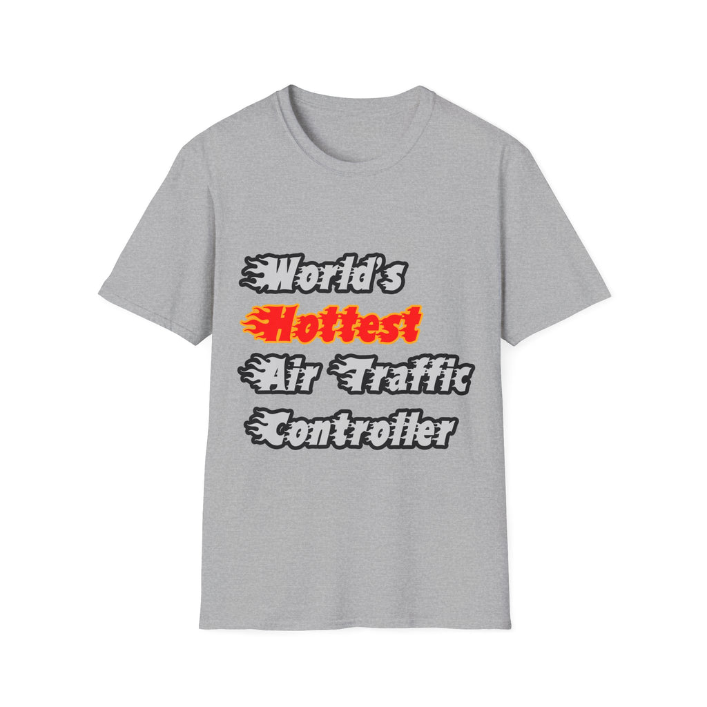 World's Hottest Air Traffic Controller - Unisex Softstyle T-Shirt