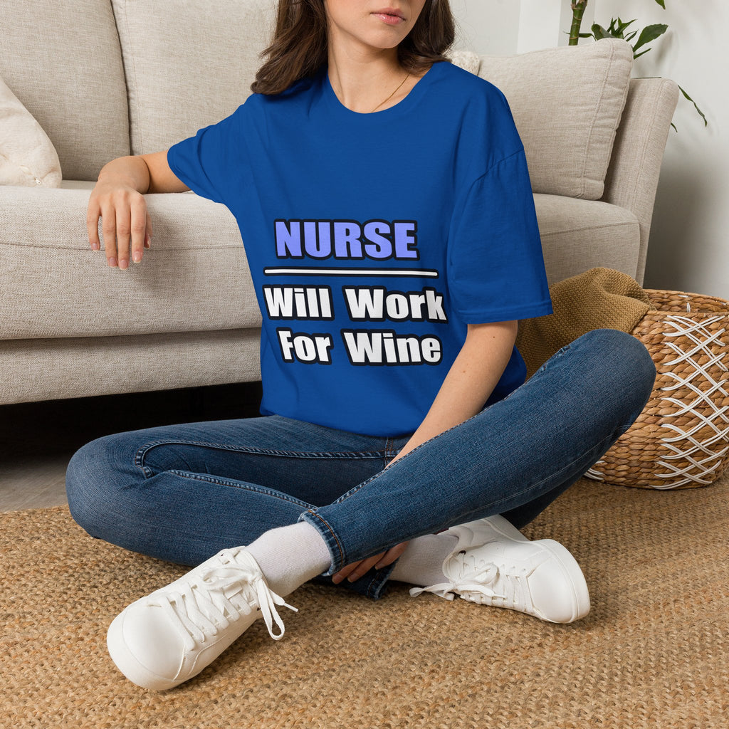 Nurse...Will Work For Wine - Unisex Softstyle T-Shirt