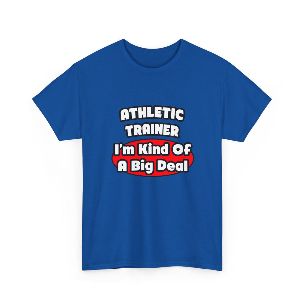 Athletic Trainer ... Big Deal - Unisex Heavy Cotton Tee